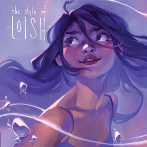 [The Style Of Loish: Finding Your Artistic Voice (Hardcover) (Product Image)]