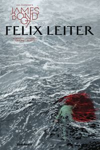 [James Bond: Felix Leiter #6 (Cover A Perkins) (Product Image)]