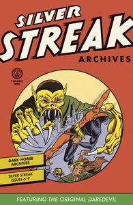 [Silver Streak Archives Featuring The Original Daredevil: Volume 1 (Hardcover) (Product Image)]