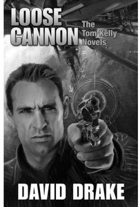 [Loose Cannon: The Tom Kelly Novels (Product Image)]