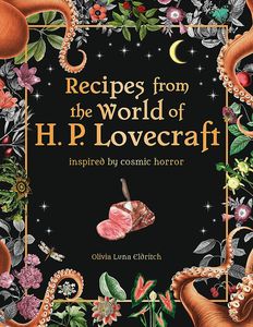 [Recipes From The World Of H.P Lovecraft (Hardcover) (Product Image)]
