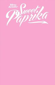 [Mirka Andolfo's Sweet Paprika #1 (Cover E Pink Sketch Cover) (Product Image)]