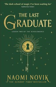 [The Scholomance: Book 2: The Last Graduate (Product Image)]