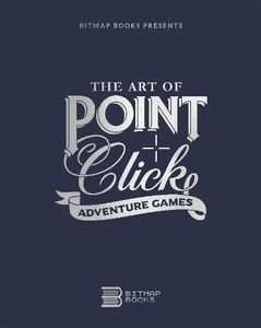 [The Art of Point-and-Click Adventure Games (Hardcover) (Product Image)]