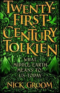 [Twenty-First Century Tolkien: What Middle-Earth Means To Us Today (Hardcover) (Product Image)]