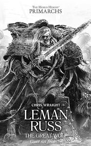 [Warhammer 40K: Primarchs Leman Russ: The Great Wolf (Hardback) (Product Image)]