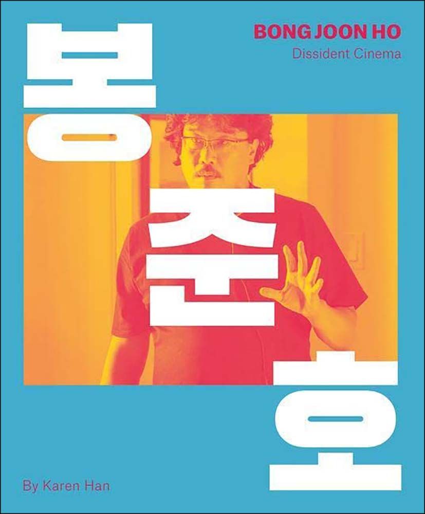 Bong Joon-ho: Dissident Cinema (Hardcover) by Karen Han published by Abrams  UK and Worldwide Cult Entertainment Megastore