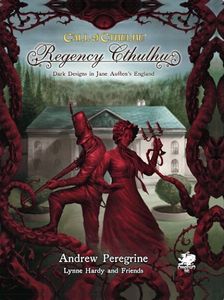[Call Of Cthulhu: Regency Cthulhu: Dark Designs In Jane Austen's England (Hardcover) (Product Image)]