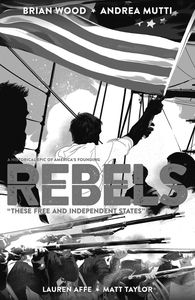 [Rebels: These Free & Independent States (Product Image)]