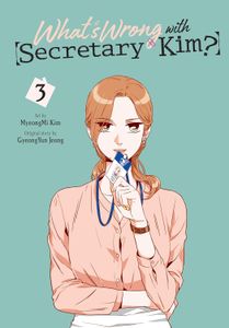 [What's Wrong With Secretary Kim?: Volume 3 (Product Image)]