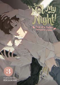 [It's Just Not My Night!: Tale Of A Fallen Vampire Queen: Volume 3 (Product Image)]