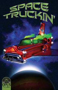 [Space Truckin #1 (Cover A Reilly) (Product Image)]