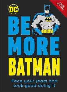 [Be More Batman (Product Image)]