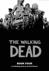 [The Walking Dead: Volume 4 (Hardcover) (Product Image)]
