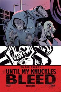 [Until My Knuckles Bleed #2 (Cover A Santos) (Product Image)]