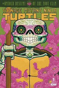 [Teenage Mutant Ninja Turtles: Untold Destiny Of The Foot Clan #1 (Cover C Dia De Los Muertos) (Product Image)]