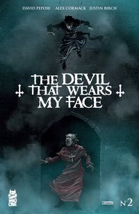 [The cover for The Devil That Wears My Face #2 (Cover A Alex Cormack)]