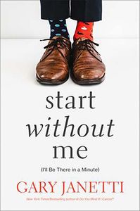 [Start Without Me: I'll Be There In A Minute (Product Image)]
