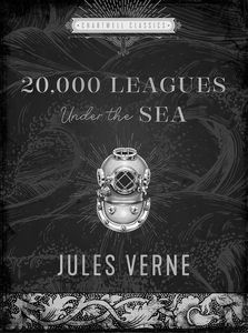 [Twenty Thousand Leagues Under The Sea: Chartwell Classics (Hardcover) (Product Image)]