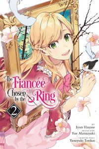 [The Fiancee Chosen By The Ring: Volume 2 (Product Image)]