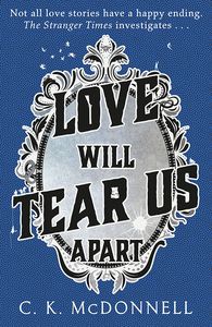 [The Stranger Times: Book 3: Love Will Tear Us Apart (Hardcover) (Product Image)]