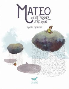 [Mateo & The Flower Of The Rain (Product Image)]