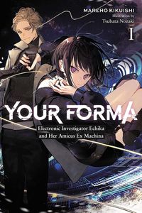 [Your Forma: Volume 1 (Light Novel) (Product Image)]