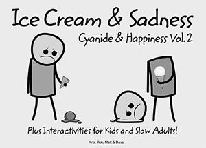 [Cyanide & Happiness: Volume 2: Ice Cream & Sadness (Hardcover) (Product Image)]