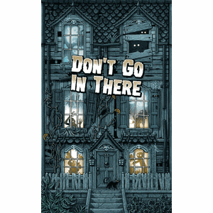 [Don't Go In There (Product Image)]