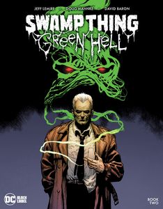 [Swamp Thing: Green Hell #2 (Cover A Doug Mahnke) (Product Image)]