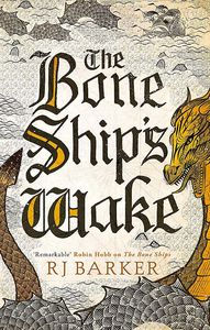[The Tide Child Trilogy: Book 3: The Bone Ships Wake (Signed Edition) (Product Image)]