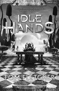 [The Factory Trilogy: Book 2: Idle Hands (Product Image)]