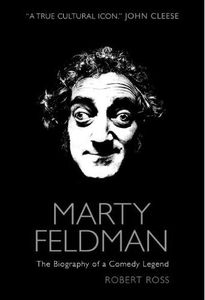 [Marty Feldman: The Biography Of A Comedy Legend (Hardcover) (Product Image)]