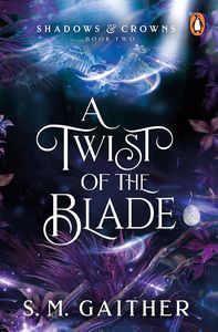 [Shadows & Crowns: Book 2: A Twist Of The Blade (Product Image)]