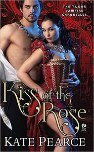 [Tudor Vampire Chronicles: Kiss Of The Rose (Product Image)]