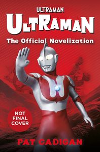 [Ultraman: The Official Novelization (Product Image)]