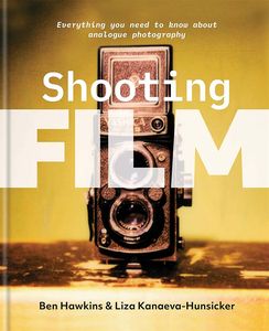 [Shooting Film: Everything You Need To Know About Analogue Photography (Hardcover) (Product Image)]