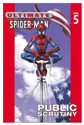 [Ultimate Spider-Man: Volume 5: Public Scrutiny (Product Image)]