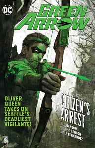 [Green Arrow: Volume 7: Citizen's Arrest (Product Image)]