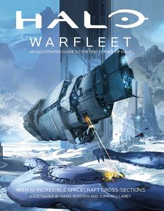 [Halo Warfleet: An Illustrated Guide To The Spacecraft Of Halo (Hardcover) (Product Image)]