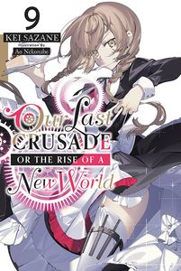 [Our Last Crusade Or The Rise Of A New World: Volume 9 (Light Novel) (Product Image)]
