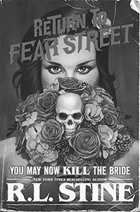 [Return To Fear Street: You May Now Kill The Bride (Product Image)]
