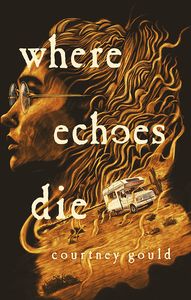 [Where Echoes Die (Hardcover) (Product Image)]