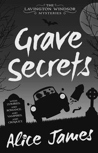 [Grave Secrets: Book 1: The Lavington Windsor Mysteries (Product Image)]