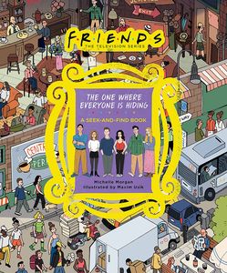 [Friends: The One Where Everyone Is Hiding: A Seek-And-Find Book (Hardcover) (Product Image)]