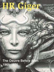 [HR Giger: The Oeuvre Before Alien 1961-1976 (Product Image)]