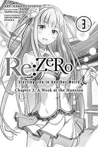 [Re: Zero: Starting Life In Another World: Chapter 2: A Week The Mansion: Volume 3 (Product Image)]