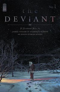 [The cover for The Deviant #1 (Cover A Joshua Hixson)]