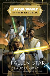 [Star Wars: The High Republic Book 3: The Fallen Star (Hardcover) (Product Image)]