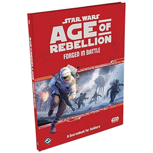 [Star Wars: Age Of Rebellion: Sourcebook: Forged In Battle (Hardcover) (Product Image)]